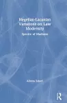 Hegelian-Lacanian Variations on Late Modernity cover