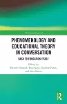 Phenomenology and Educational Theory in Conversation cover