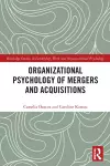 Organizational Psychology of Mergers and Acquisitions cover