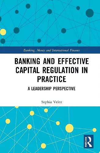 Banking and Effective Capital Regulation in Practice cover