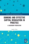 Banking and Effective Capital Regulation in Practice cover