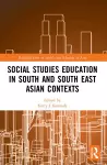 Social Studies Education in South and South East Asian Contexts cover