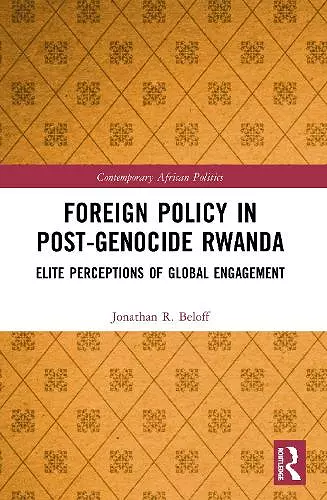 Foreign Policy in Post-Genocide Rwanda cover