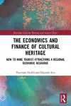 The Economics and Finance of Cultural Heritage cover