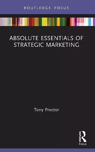 Absolute Essentials of Strategic Marketing cover