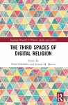 The Third Spaces of Digital Religion cover