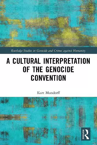 A Cultural Interpretation of the Genocide Convention cover