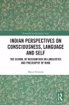 Indian Perspectives on Consciousness, Language and Self cover