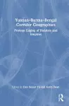 Yunnan–Burma–Bengal Corridor Geographies cover