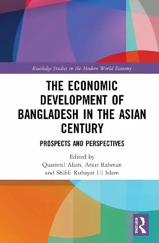 The Economic Development of Bangladesh in the Asian Century cover