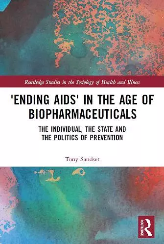 ‘Ending AIDS’ in the Age of Biopharmaceuticals cover