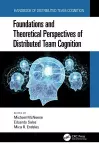 Foundations and Theoretical Perspectives of Distributed Team Cognition cover