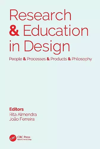 Research & Education in Design: People & Processes & Products & Philosophy cover