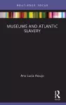 Museums and Atlantic Slavery cover