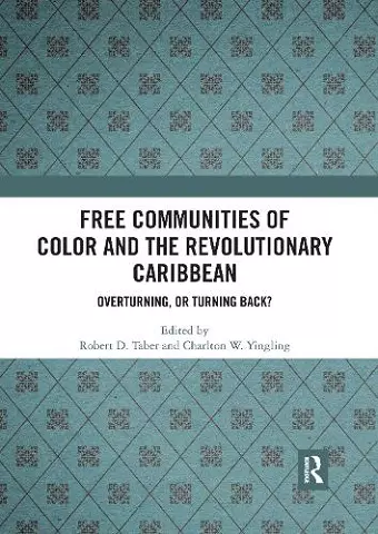 Free Communities of Color and the Revolutionary Caribbean cover