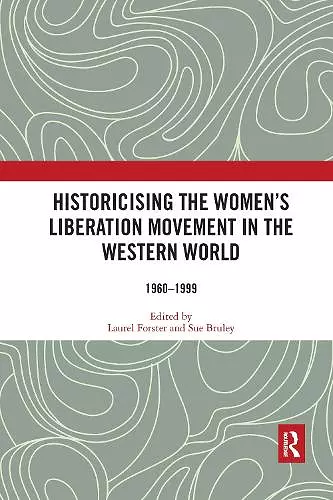 Historicising the Women's Liberation Movement in the Western World cover