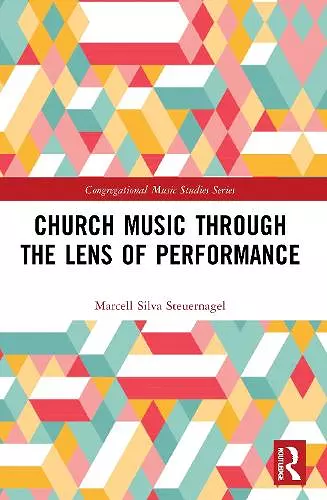 Church Music Through the Lens of Performance cover