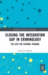 Closing the Integration Gap in Criminology cover