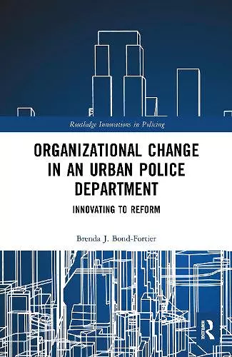 Organizational Change in an Urban Police Department cover