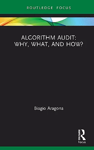 Algorithm Audit: Why, What, and How? cover