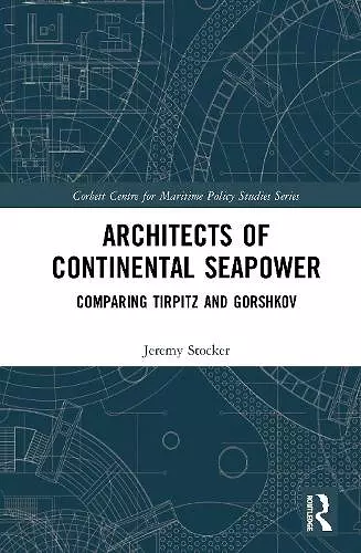 Architects of Continental Seapower cover