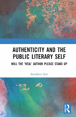 Authenticity and the Public Literary Self cover