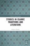 Studies in Islamic Traditions and Literature cover