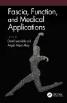 Fascia, Function, and Medical Applications cover