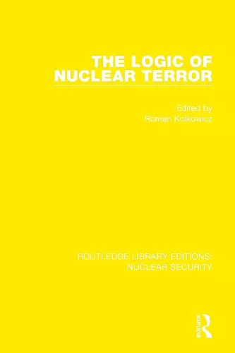 The Logic of Nuclear Terror cover