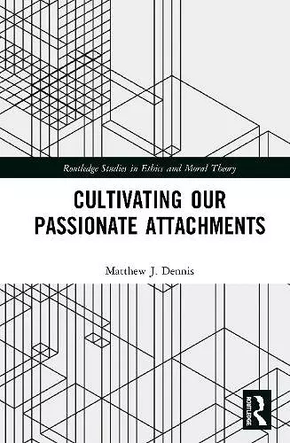 Cultivating Our Passionate Attachments cover