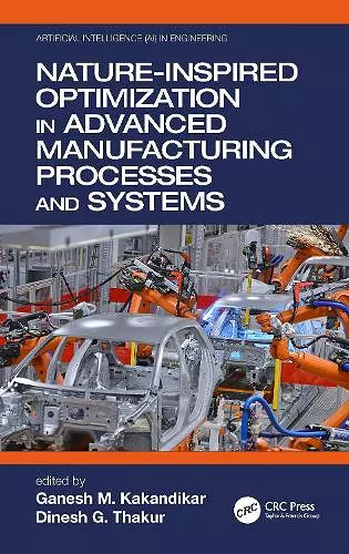 Nature-Inspired Optimization in Advanced Manufacturing Processes and Systems cover