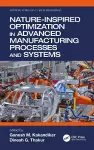 Nature-Inspired Optimization in Advanced Manufacturing Processes and Systems cover