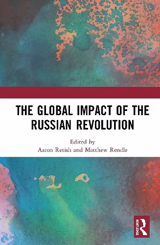 The Global Impact of the Russian Revolution cover