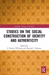 Studies on the Social Construction of Identity and Authenticity cover