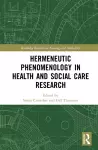 Hermeneutic Phenomenology in Health and Social Care Research cover