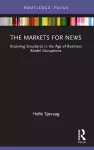 The Markets for News cover