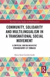 Community, Solidarity and Multilingualism in a Transnational Social Movement cover