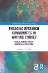 Engaging Research Communities in Writing Studies cover