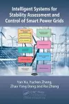 Intelligent Systems for Stability Assessment and Control of Smart Power Grids cover