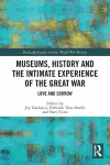 Museums, History and the Intimate Experience of the Great War cover