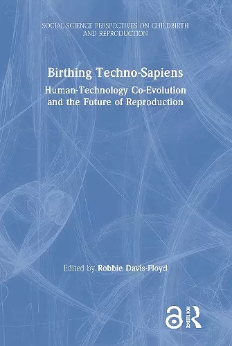 Birthing Techno-Sapiens cover