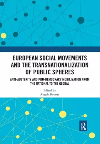 European Social Movements and the Transnationalization of Public Spheres cover