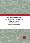 Maxine Greene and the Pedagogy of Social Imagination cover