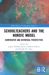 Schoolteachers and the Nordic Model cover