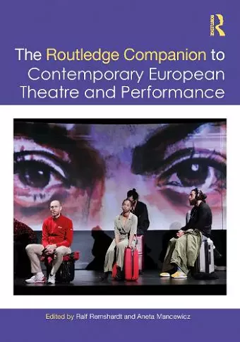 The Routledge Companion to Contemporary European Theatre and Performance cover