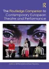 The Routledge Companion to Contemporary European Theatre and Performance cover