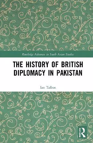 The History of British Diplomacy in Pakistan cover