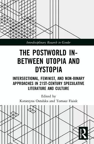 The Postworld In-Between Utopia and Dystopia cover