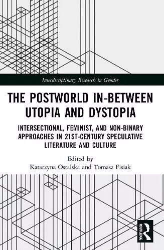 The Postworld In-Between Utopia and Dystopia cover