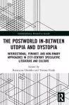 The Postworld In-Between Utopia and Dystopia cover